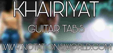 Khairiyat Guitar Tabs (SINGLE STRING) | Chhichhore | VERY … | Flickr