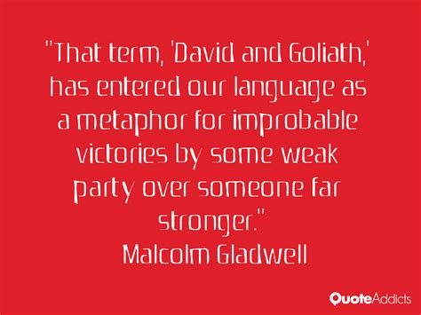 David Amp Goliath Malcolm Gladwell Quotes. QuotesGram