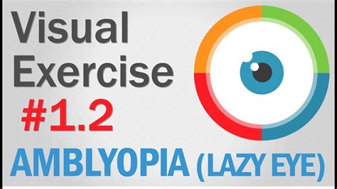 Visual Exercise [Amblyopia - Lazy Eye] #1.2 Beginner | Lazy eye exercises, Amblyopia exercises ...