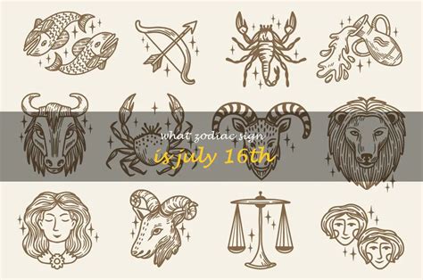 Find Out What Zodiac Sign Belongs To July 16Th | ShunSpirit