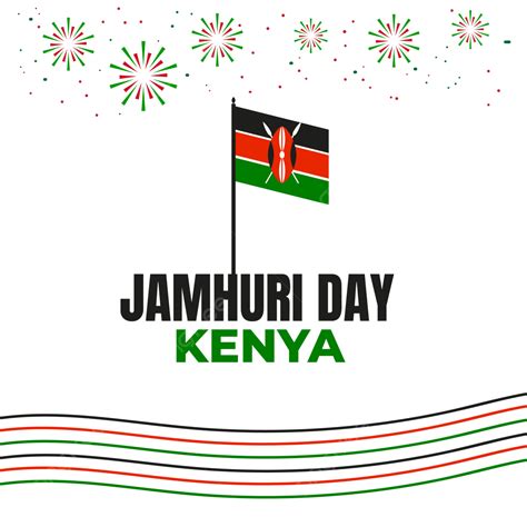 Independence Day Flag Vector Art PNG, Kenya Independence Day Jamhuri ...