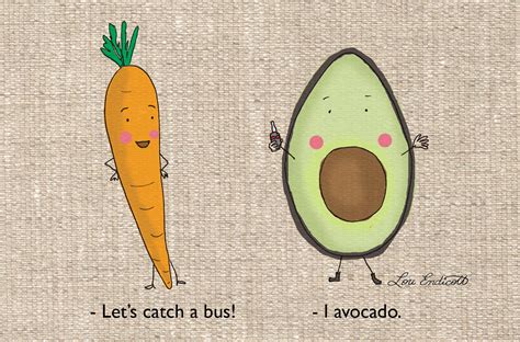 'I avocado' | Avocado puns, Puns, Fruit puns