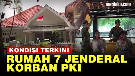 Menelusuri Kondisi Rumah 7 Jenderal Korban G30S/PKI, Sekarang Jadi Apa? – IDN Rujukan News