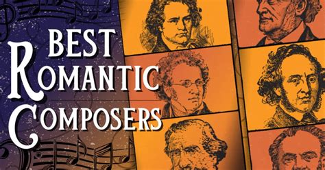 17 Best Romantic Composers (Romantic Era) - Music Grotto