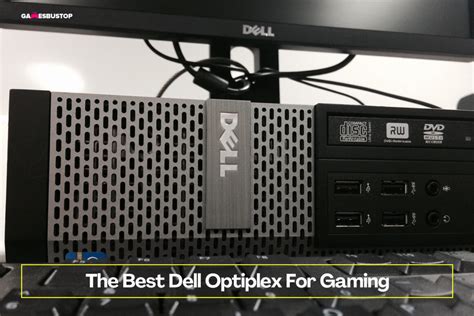 The Best Dell Optiplex For Gaming, Ranked (2024) | Gamesbustop