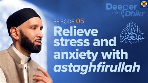 The Meaning of Astaghfirullah | Ep. 5 | Deeper into Dhikr with Dr. Omar ...