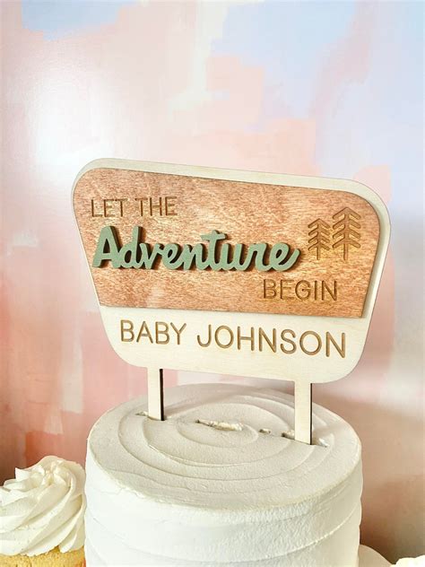 Let the Adventure Begin Cake Topper, National Park Sign, Baby Shower Topper, Camping Theme, Wood ...