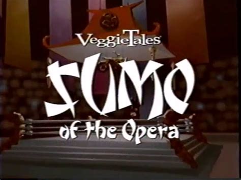 Sumo of the Opera/Home Video | The VeggieTales Encyclopedia Wiki | Fandom