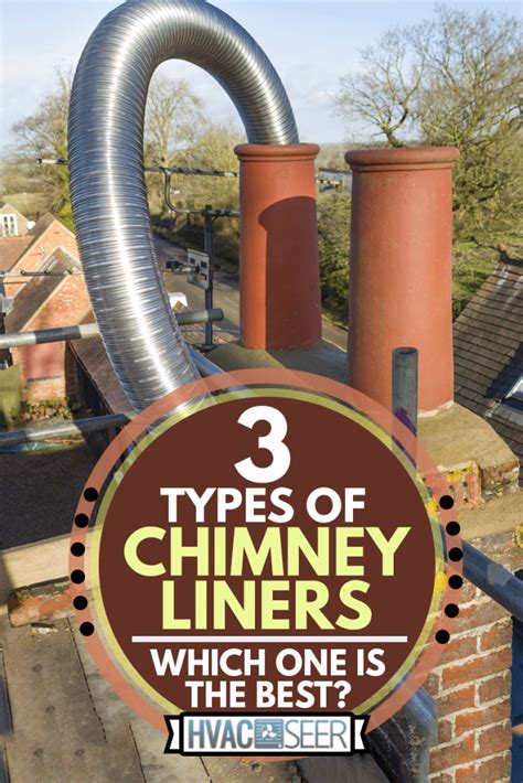 3 Types Of Chimney Liners - Which One Is The Best? - HVACseer.com