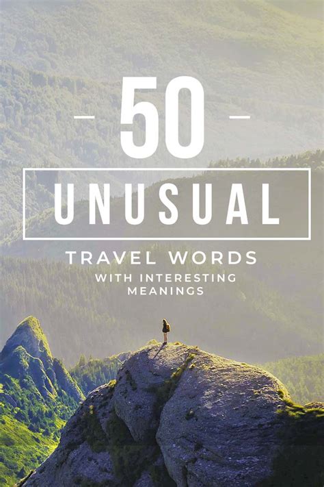 50 Unusual Travel Words with Interesting Meanings – I am Aileen