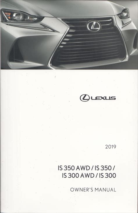 2019 Lexus IS 300/350 Owner's Manual Original