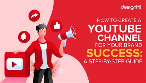 How To Create A YouTube Channel For Your Brand Success: A Step-by-Step ...