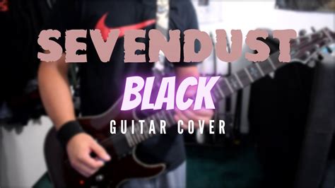 Sevendust - Black (Guitar Cover) - YouTube