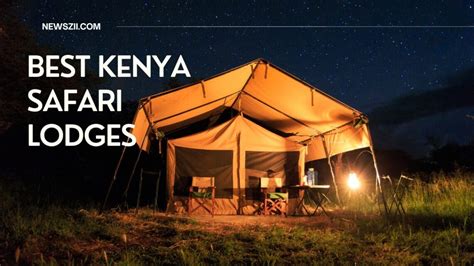 Experience Luxury In Kenya- 5 Best Kenya Safari Lodges