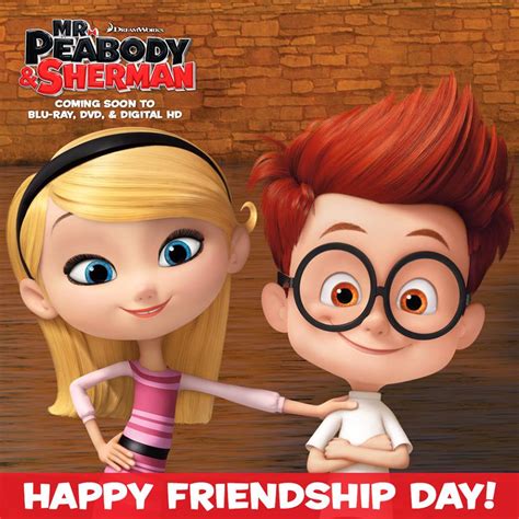 Image - Mr. Peabody and Sherman Sherman and Penny Peterson Happy Friendship Day.jpg | Dreamworks ...