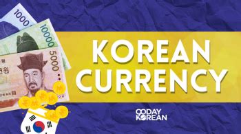 Korean Currency: South Korea's Money Bills and Coins