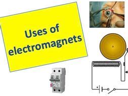 Uses of Electromagnets | Teaching Resources