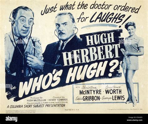 WHO'S HUGH?, US poster, from left: Hugh Herbert, Vernon Dent, Christine McIntyre, 1943 Stock ...