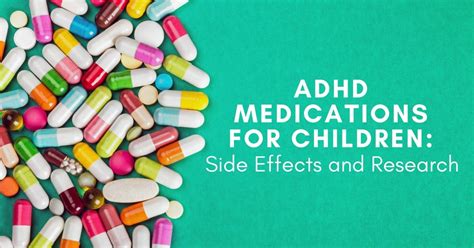 ADHD Medications for Children: Side Effects and Research