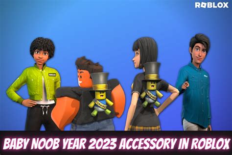 How to get Baby Noob Year 2023 accessory in Roblox