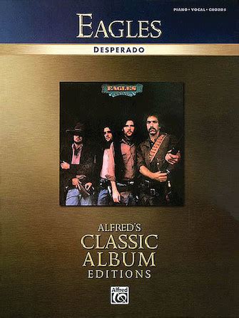 Eagles – Desperado | Hal Leonard Online