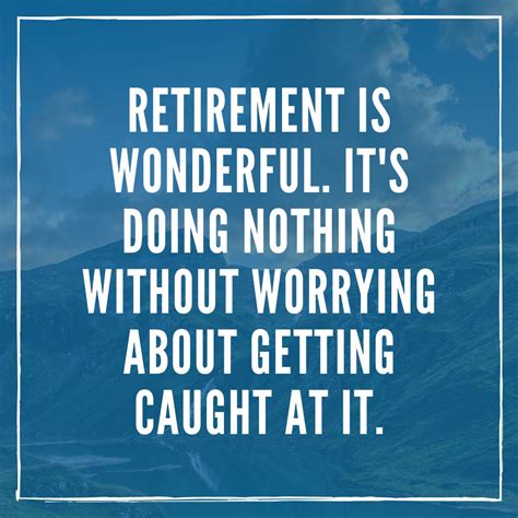 50 Retirement Quotes That Will Resonate With Any Retiree