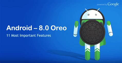 Android 8.0 Oreo Released – 11 New Features That Make Android Even Better