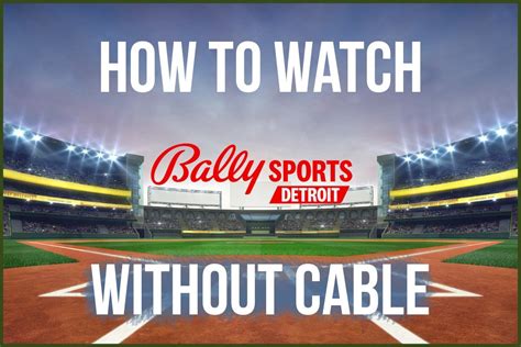 Stream Bally Sports Detroit (BSD) Without Cable in 2024