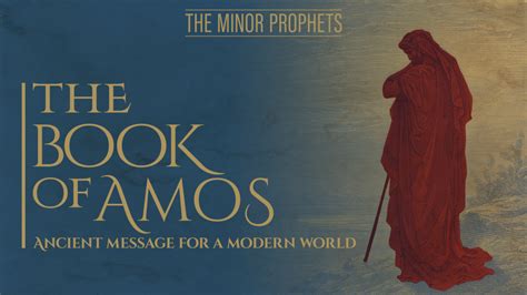 The Minor Prophets: Amos - Ancient Message for a Modern World | United Church of God