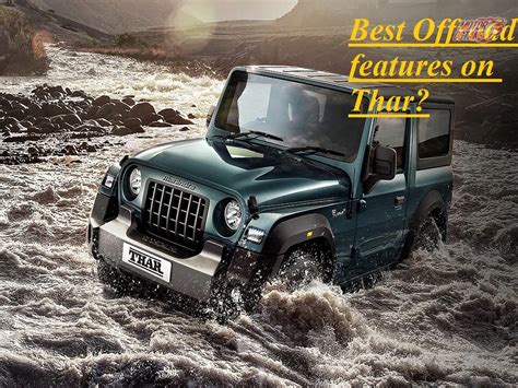 5 off-road features on Mahindra Thar 2020 » MotorOctane