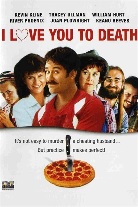 I Love You to Death (1990) - Posters — The Movie Database (TMDB)