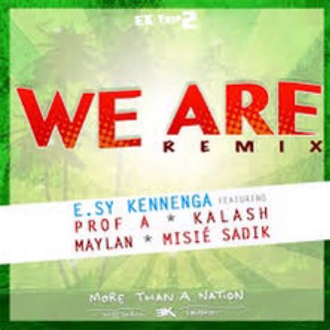 We are Remix | E.SY KENNENGA