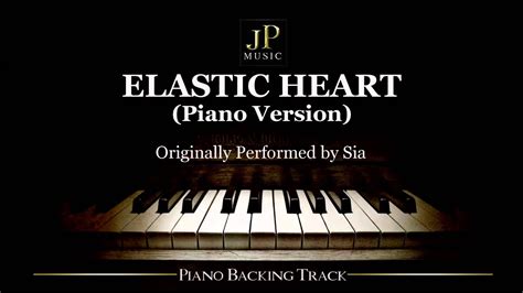 Elastic Heart (Piano Version) by Sia - Piano Accompaniment - YouTube