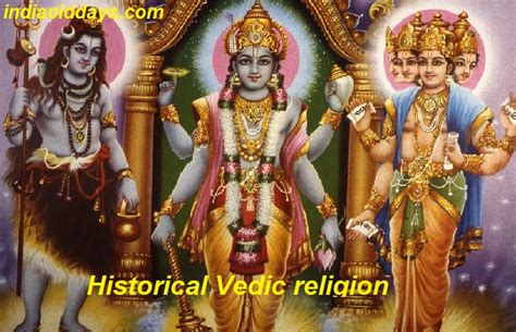 Historical Vedic religion - India Old Days