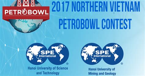 2017 Northern Vietnam PetroBowl Competition is Now Opening For Registration - HUMG SPE Student ...