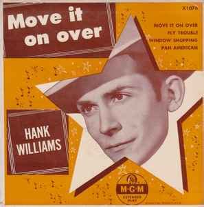 Hank Williams - Move It On Over (Vinyl, 7", EP, 45 RPM) | Discogs