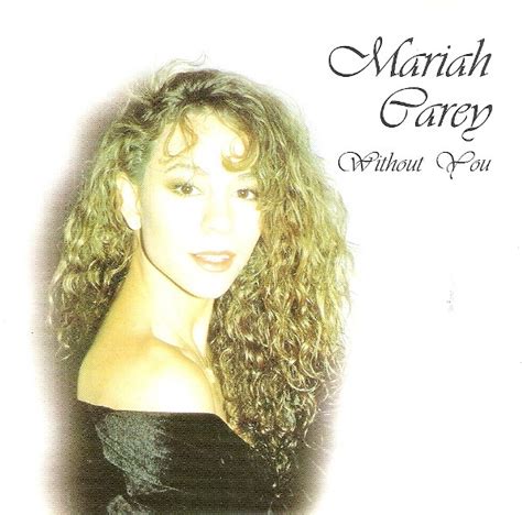 Mariah Carey Without You