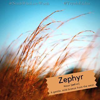 Zephyr | Word of the day, Words matter, Cool words