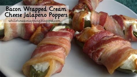 Bacon & Cream Cheese Jalapeno Poppers | While He Was Napping