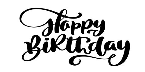 Happy Birthday Hand Written Lettering For Invitation And Greeting Card ...