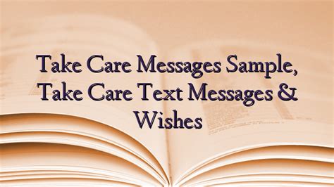 Take Care Messages Sample, Take Care Text Messages & Wishes - TechNewzTOP