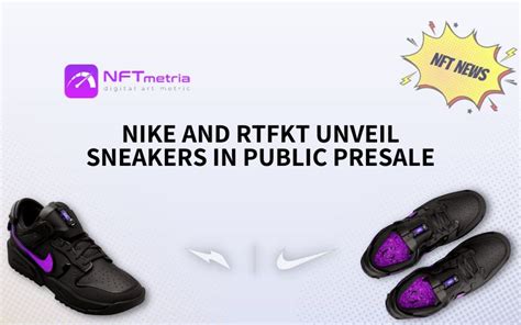 Nike and RTFKT Unveil Next-Gen Dunk Genesis Sneakers in Public Presale