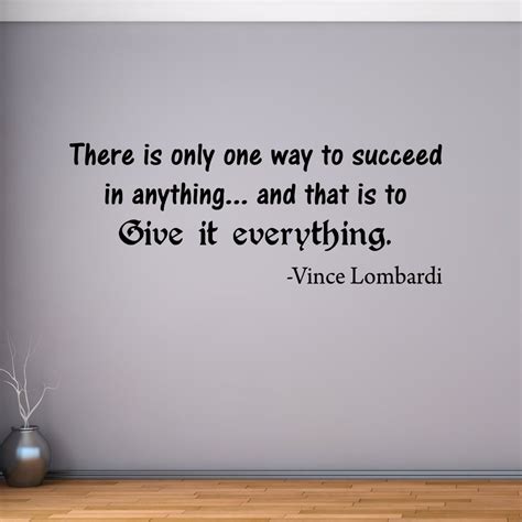 VWAQ There is Only One Way to Succeed in Anything Vince Lombardi Quotes ...