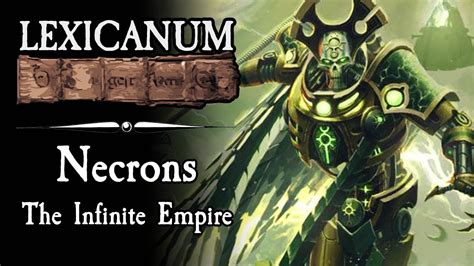 Necrons - The Infinite Empire || Warhammer 40k Lore - YouTube