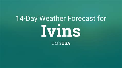 Ivins, Utah, USA 14 day weather forecast