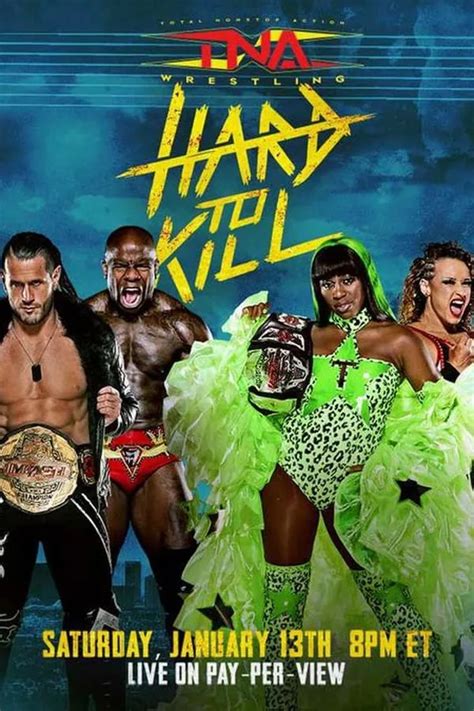 TNA Hard To Kill 2024 - Detailed introduction, official online ...