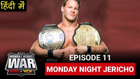 WWE VS WCW | Episode 11 - Monday Night Jericho | Monday Night Wars Documentary in Hindi - YouTube