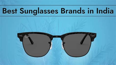 10 Best Sunglasses Brands in India (2023)