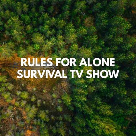 Alone Rules | The 10 Rules Of The History Channel's Alone Survival Show