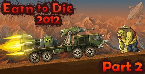 Happy Wheels Now: Earn to die 2012 : Part 2